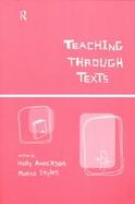 Teaching Through Texts Promoting Literacy Through Popular and Literary Texts in the Primary Classroom cover