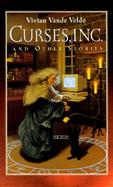 Curses, Inc.: And Other Stories cover