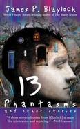 Thirteen Phantasms And Other Stories cover