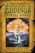 Crystal Gorge: Book Three of the Dreamers cover