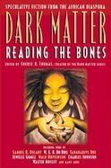 Dark Matter Reading The Bones cover