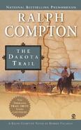 Ralph Compton's the Dakota Trail A Ralph Compton Novel cover