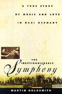 The Inextinguishable Symphony A True Story of Music and Love in Nazi Germany cover