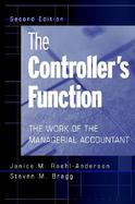 The Controller's Function: The Work of the Managerial Accountant, 2nd Edition cover