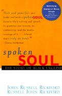 Spoken Soul: The Story of Black English cover