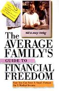 The Average Family's Guide to Financial Freedom cover