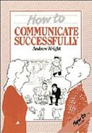 How to Communicate Successfully cover