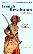The Social Interpretation of the French Revolution cover