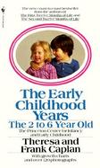 The Early Childhood Years The 2 to 6 Year Old cover