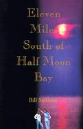 Eleven Miles South of Half Moon Bay cover