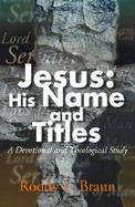 Jesus, His Name and Titles A Devotional and Theological Study cover