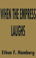 When the Empress Laughs cover