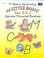 D'Nealian Handwriting 26 Little Books from A to Z Uppercase Manuscript Readiness cover