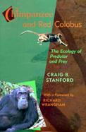 Chimpanzee and Red Colobus The Ecology of Predator and Prey cover