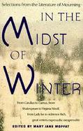 In the Midst of Winter Selections from the Literature of Mourning cover