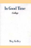 In Good Time College cover