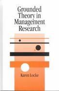 Grounded Theory in Management Research cover