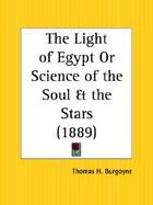 The Light of Egypt or Science of the Soul cover