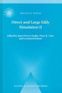 Direct and Large-Eddy Simulation II Proceedings of the Ercoftac Workshop Held in Grenoble, France, 16-19 September 1996 cover