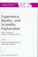 Experience, Reality, and Scientific Explanation Essays in Honor of Merrilee and Wesley Salmon cover