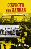 Cowboys and Kansas: Stories from the Tallgrass Prairie cover