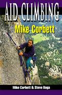Aid Climbing with Mike Corbett cover