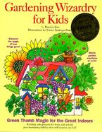 Gardening Wizardry for Kids cover