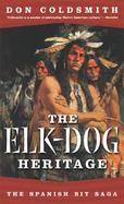 The Elk-Dog Heritage cover