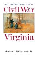 Civil War Virginia Battleground for a Nation cover