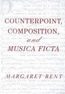Counterpoint, Composition, and Musica Ficta cover