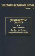 Words Of Gardner Taylor Quintessential Classics 1980 - Present (volume3) cover