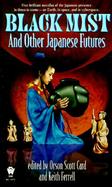 Black Mist and Other Japanese Futures cover