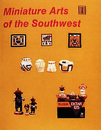 Miniature Arts of the Southwest cover