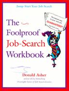 Foolproof Job-Search Workbook: A Complete Guide to Finding a Job cover