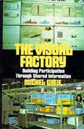The Visual Factory Building Participation Through Shared Information cover