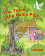 The Three Little Cajun Pigs cover