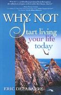 Why Not Start Living Your Life Today (volume1) cover