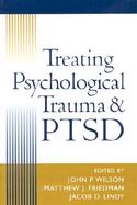 Treating Psychological Trauma and Ptsd cover