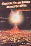 American Science Fiction and the Cold War Literature and Film cover