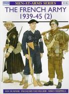 The French Army 1939-45 Free French, Fighting French & the Army of Liberation (volume2) cover