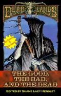 The Good, the Bad, and the Dead cover