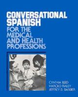 Conversational Spanish for the Medical & Health Professions cover