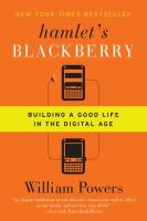 Hamlet's BlackBerry : Building a Good Life in the Digital Age cover
