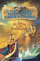 The Very Nearly Honorable League of Pirates #2: the Terror of the Southlands cover