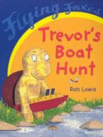 Trevor's Boat Hunt (Flying Foxes) cover