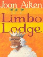 Limbo Lodge, #5: The Wolves of Willoughby Chase Series cover