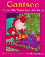 Cantsee: The Cat Who Was the Color of the Carpet cover