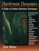 Darkroom Dynamics A Guide to Creative Darkroom Techniques cover