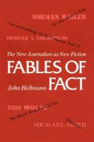 Fables of Fact: The New Journalism as New Fiction cover