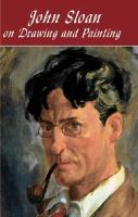John Sloan on Drawing and Painting The Gist of Art cover